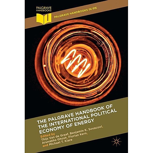 The Palgrave Handbook of the International Political Economy of Energy