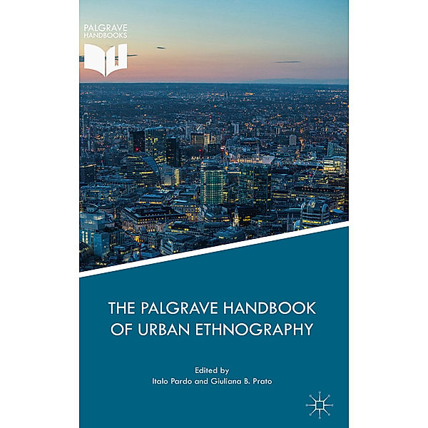 The Palgrave Handbook of Urban Ethnography