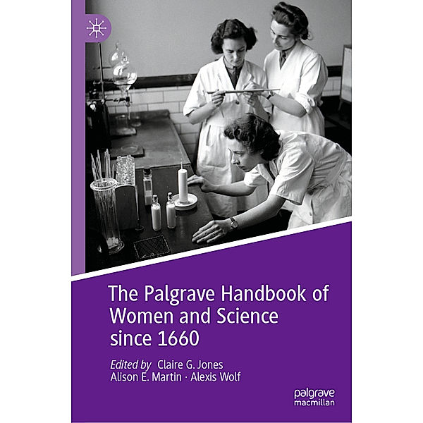 The Palgrave Handbook of Women and Science since 1660