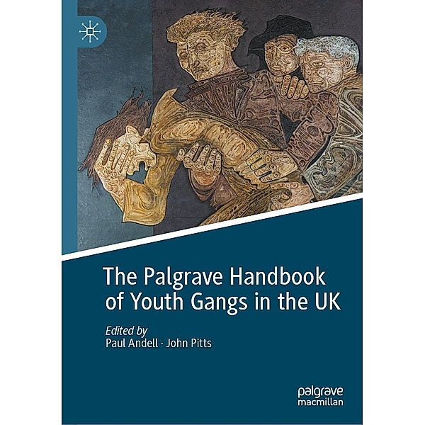 The Palgrave Handbook of Youth Gangs in the UK / Progress in Mathematics