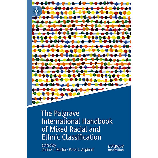 The Palgrave International Handbook of Mixed Racial and Ethnic Classification