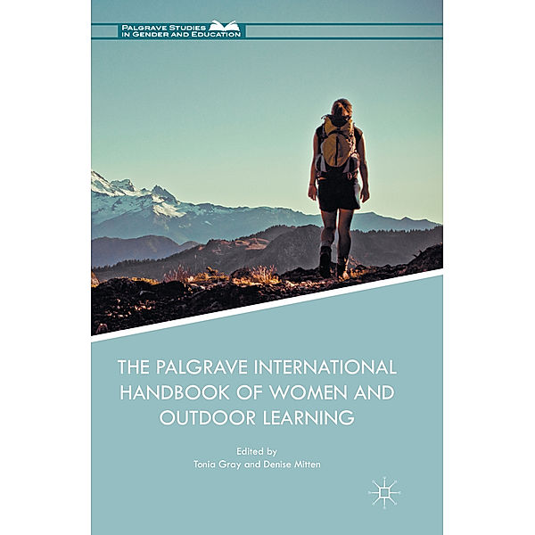 The Palgrave International Handbook of Women and Outdoor Learning