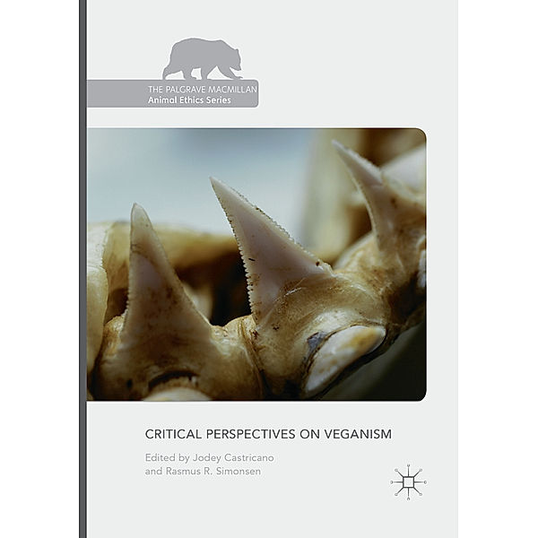 The Palgrave Macmillan Animal Ethics Series / Critical Perspectives on Veganism