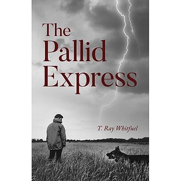 The Pallid Express, T. Ray Whitfuel