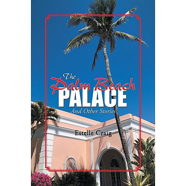 The Palm Beach Palace, Estelle Craig