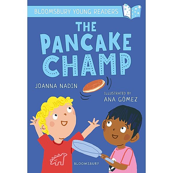 The Pancake Champ: A Bloomsbury Young Reader / Bloomsbury Education, Joanna Nadin