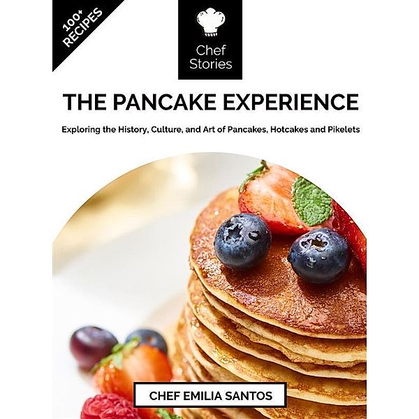 The Pancake Experience, Chef Emilia Santos