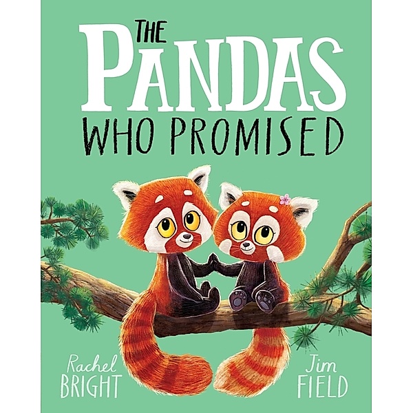 The Pandas Who Promised, Rachel Bright