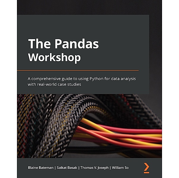 The Pandas Workshop, Blaine Bateman, Saikat Basak, Thomas V. Joseph, William So