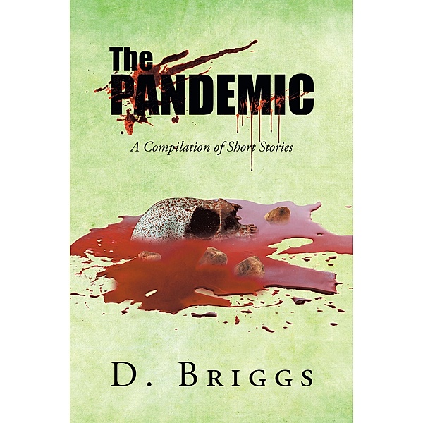 The Pandemic, D. Briggs