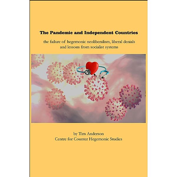 The Pandemic and Independent Countries, Tim Anderson