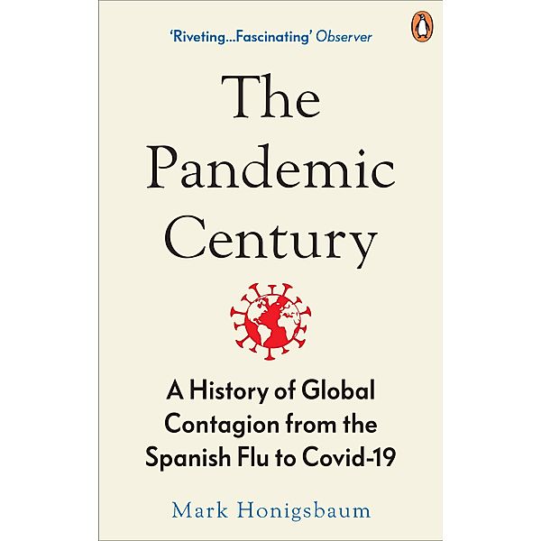 The Pandemic Century, Mark Honigsbaum