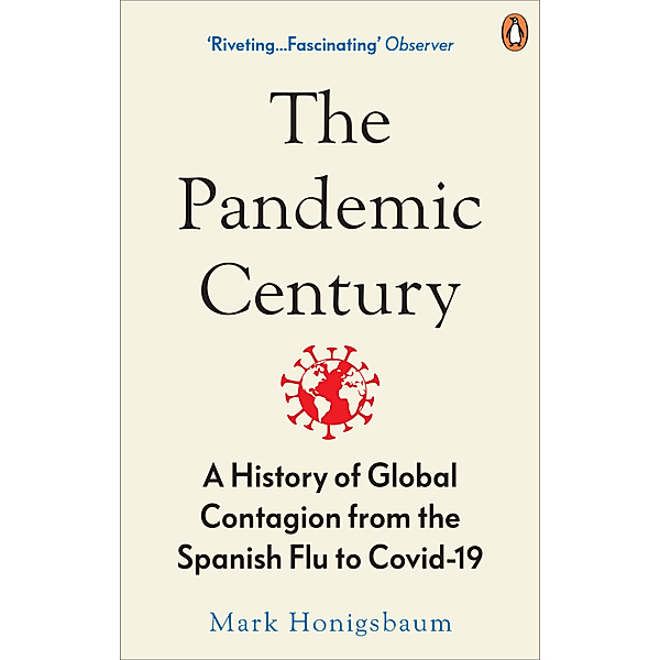The Pandemic Century, Mark Honigsbaum