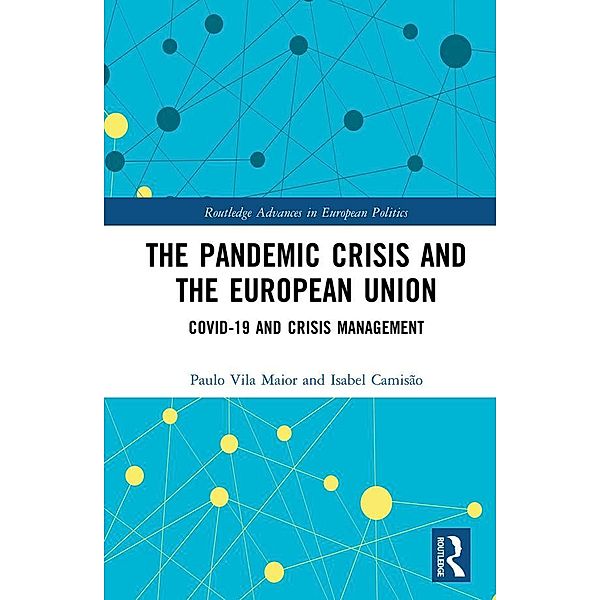 The Pandemic Crisis and the European Union, Paulo Vila Maior, Isabel Camisão