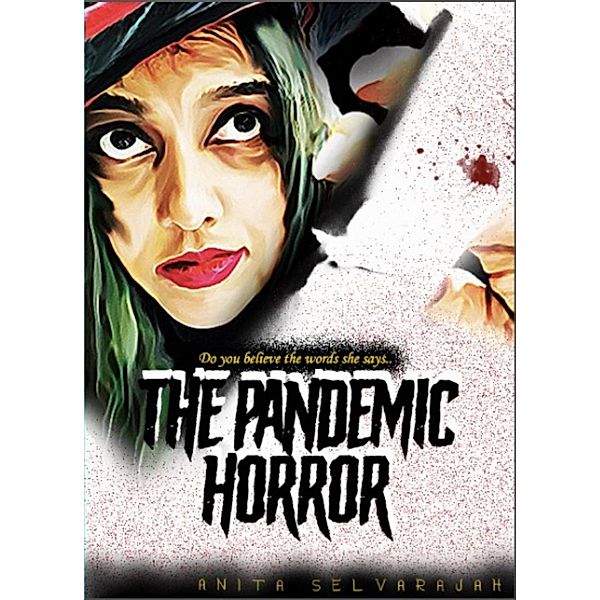 The Pandemic Horror, Anita A/P Selvarajah