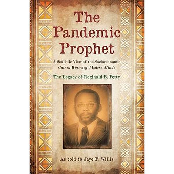 The Pandemic Prophet / Book Vine Press, Jaye Willis