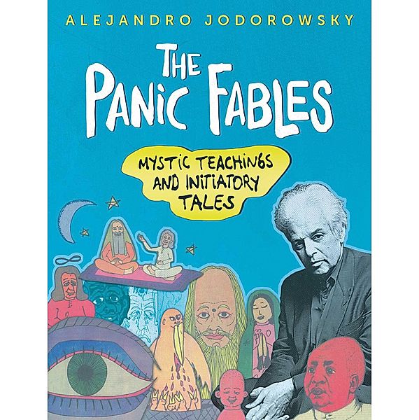 The Panic Fables, Alejandro Jodorowsky