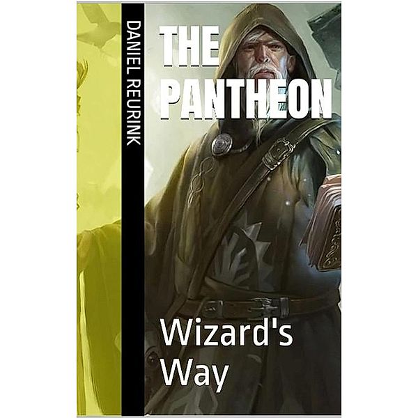 The Pantheon: Wizard's Way, Daniel Reurink