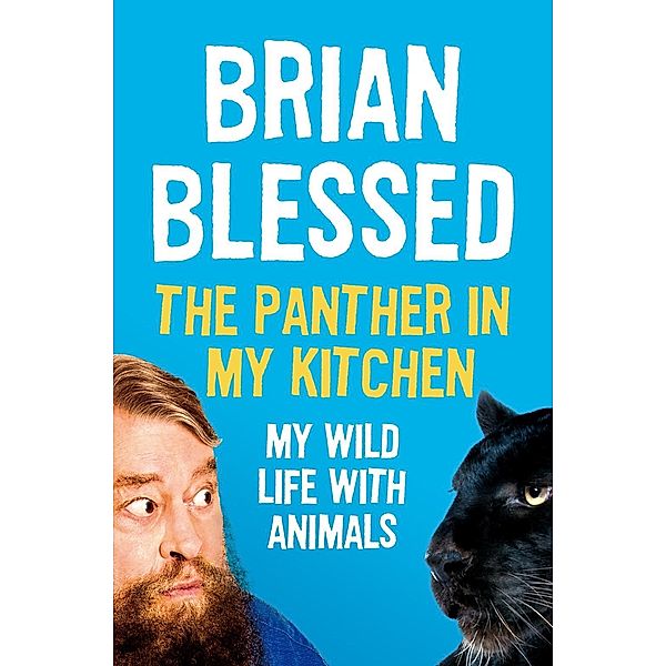 The Panther In My Kitchen, Brian Blessed
