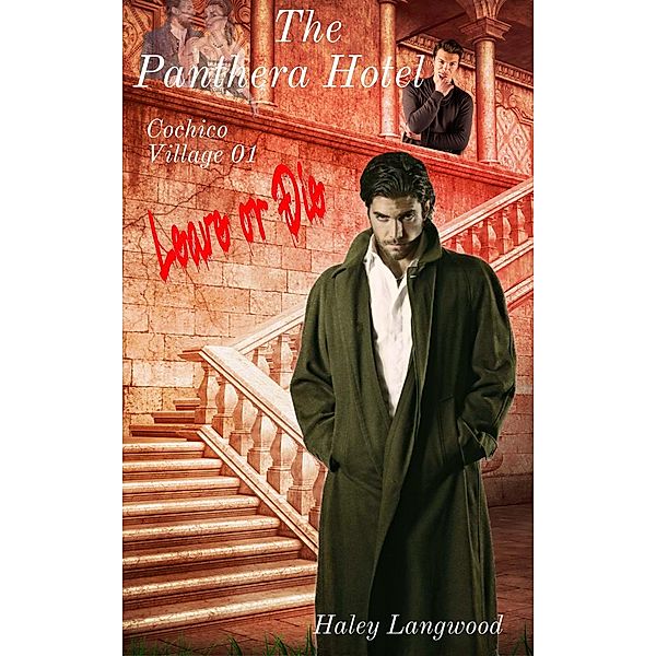 The Panthera Hotel - Cochico Village Book 01, Haley Langwood