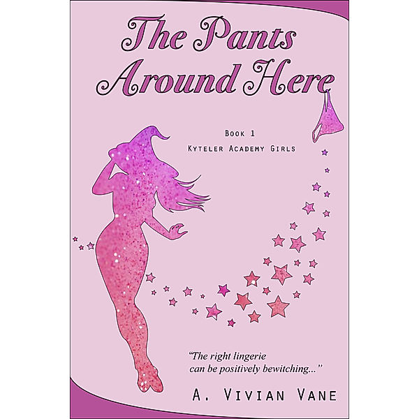 The Pants Around Here, A. Vivian Vane