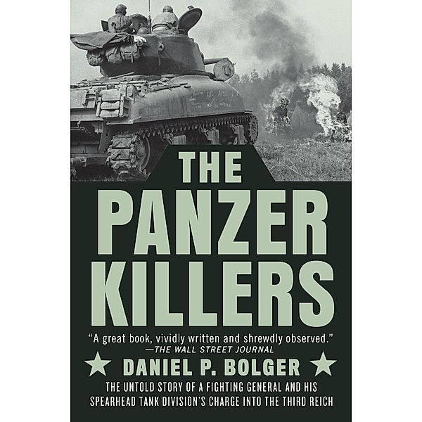 The Panzer Killers, Daniel P. Bolger