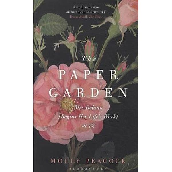 The Paper Garden, Molly Peacock