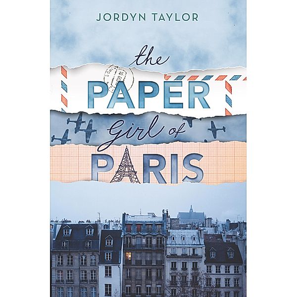 The Paper Girl of Paris, Jordyn Taylor