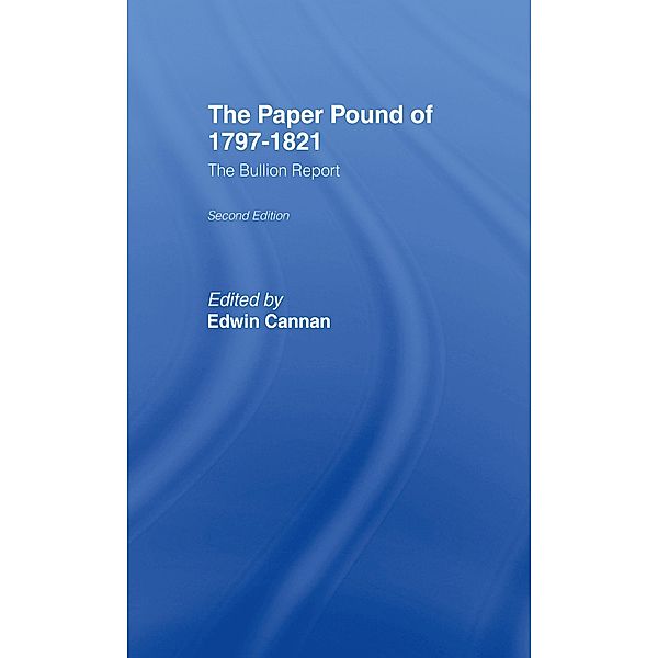 The Paper Pound of 1797-1812, Edwin Cannan