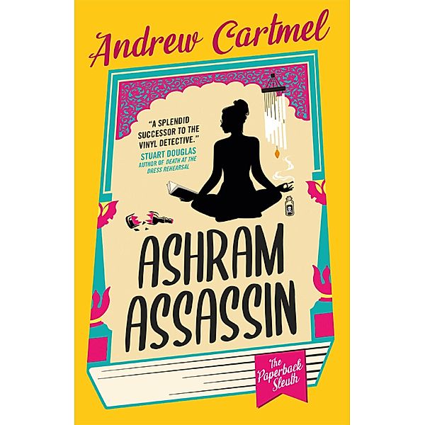 The Paperback Sleuth - The Ashram Assassin, Andrew Cartmel