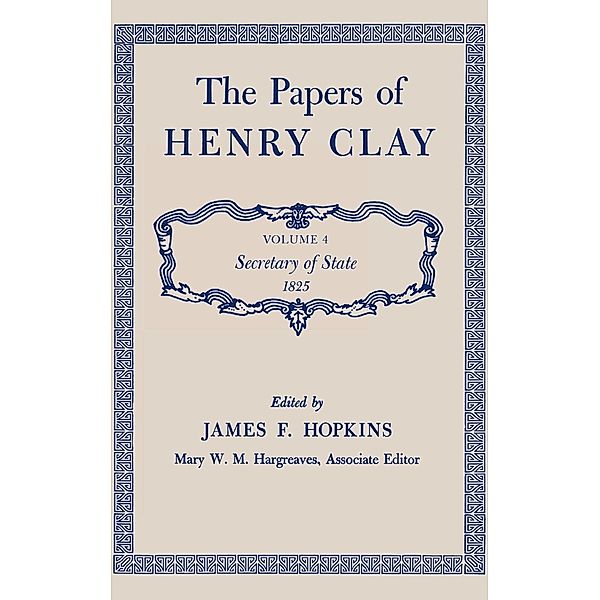The Papers of Henry Clay, Henry Clay
