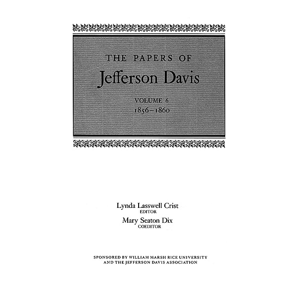 The Papers of Jefferson Davis / The Papers of Jefferson Davis Bd.6, Jefferson Davis