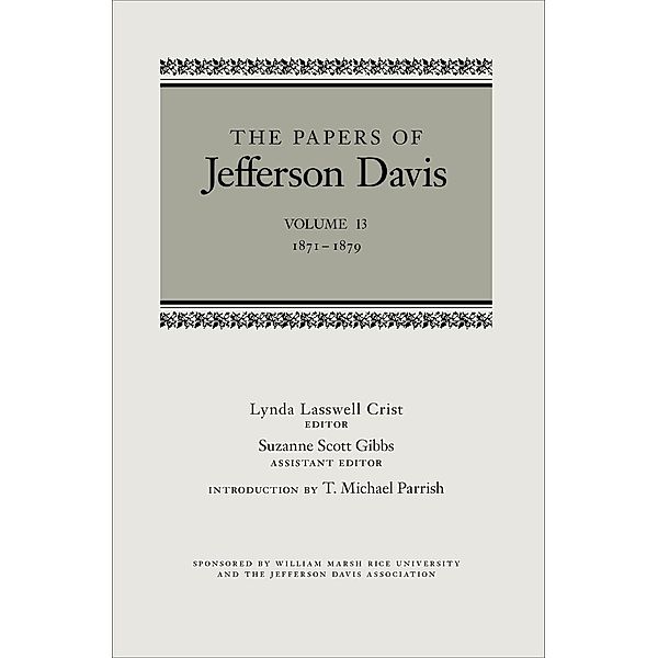 The Papers of Jefferson Davis / The Papers of Jefferson Davis Bd.13, Jefferson Davis