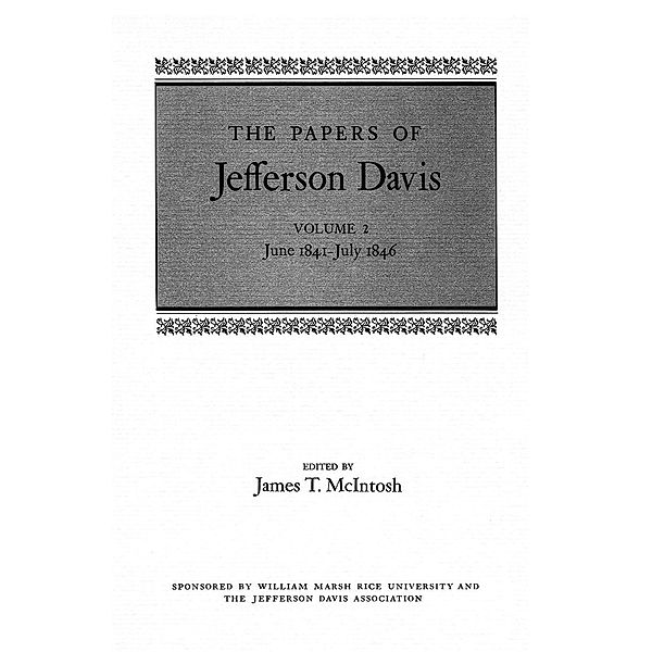 The Papers of Jefferson Davis / The Papers of Jefferson Davis Bd.2, Jefferson Davis