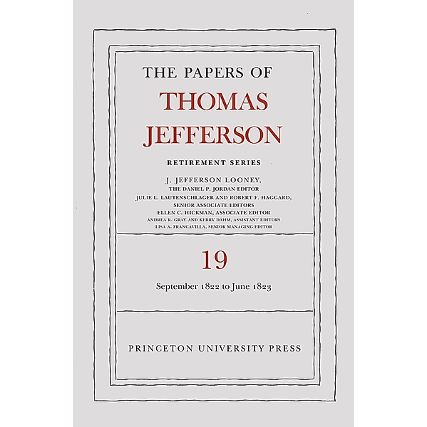 The Papers of Thomas Jefferson, Retirement Series, Volume 19 / Papers of Thomas Jefferson: Retirement Series Bd.19, Thomas Jefferson