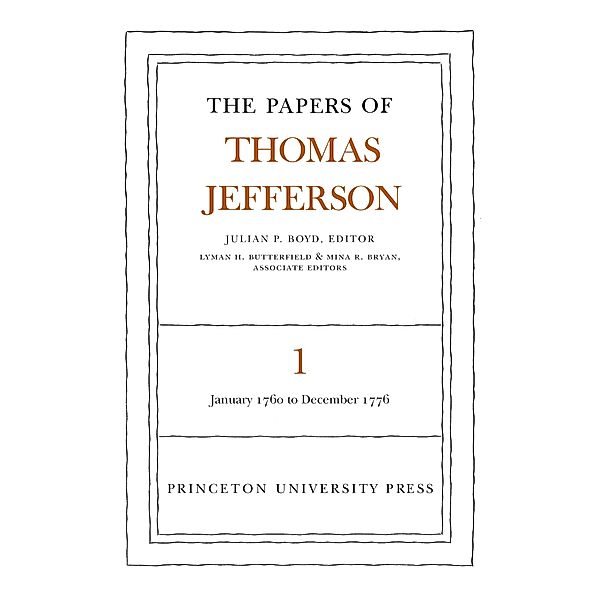 The Papers of Thomas Jefferson, Volume 1 / The Papers of Thomas Jefferson Bd.1, Thomas Jefferson