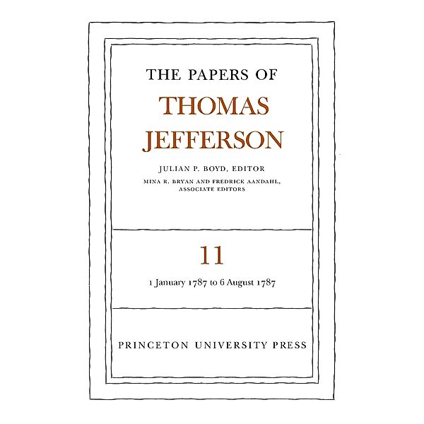 The Papers of Thomas Jefferson, Volume 11 / The Papers of Thomas Jefferson Bd.11, Thomas Jefferson