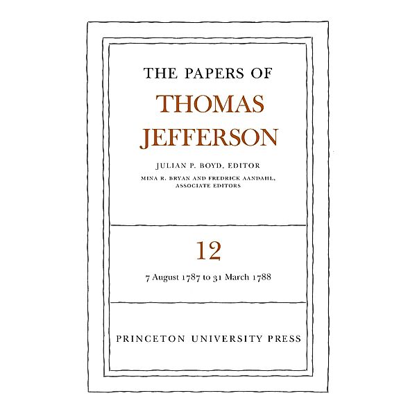 The Papers of Thomas Jefferson, Volume 12 / The Papers of Thomas Jefferson Bd.12, Thomas Jefferson