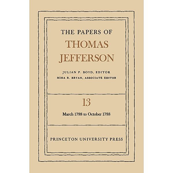 The Papers of Thomas Jefferson, Volume 13 / The Papers of Thomas Jefferson Bd.13, Thomas Jefferson