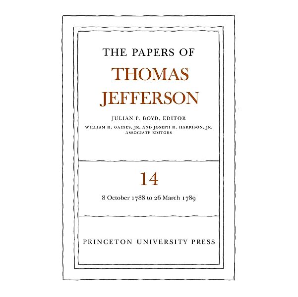 The Papers of Thomas Jefferson, Volume 14 / The Papers of Thomas Jefferson Bd.14, Thomas Jefferson