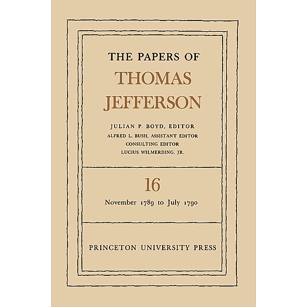 The Papers of Thomas Jefferson, Volume 16 / The Papers of Thomas Jefferson Bd.16, Thomas Jefferson