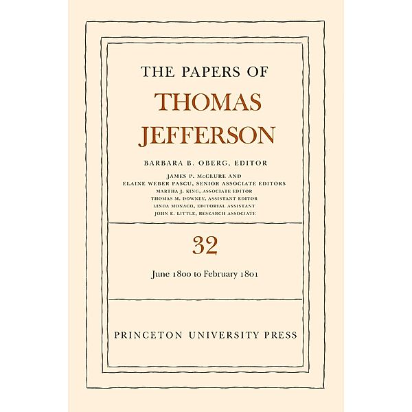 The Papers of Thomas Jefferson, Volume 32 / The Papers of Thomas Jefferson Bd.32, Thomas Jefferson