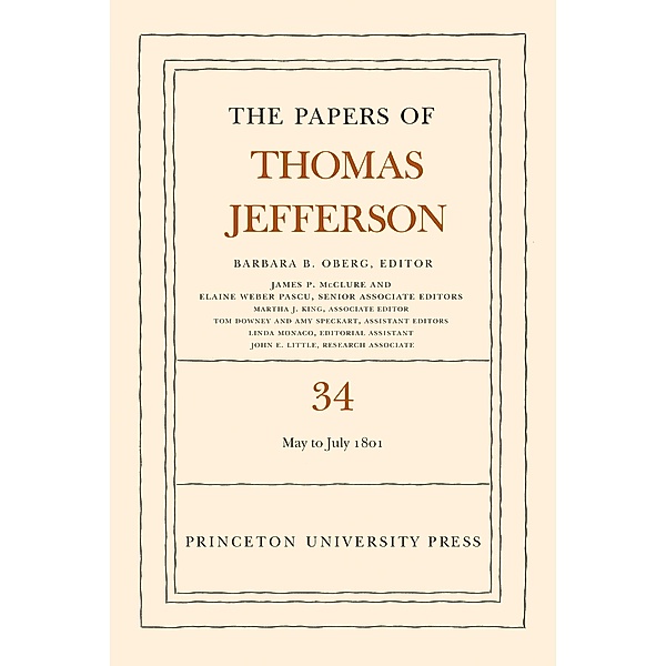 The Papers of Thomas Jefferson, Volume 34 / The Papers of Thomas Jefferson Bd.34, Thomas Jefferson