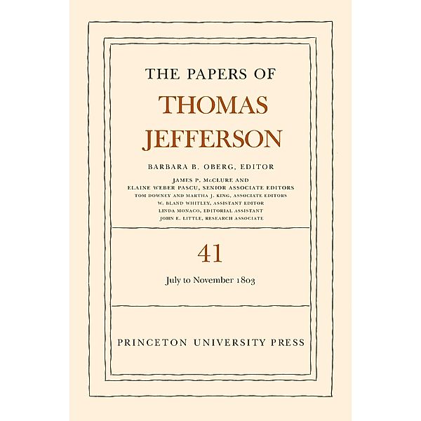 The Papers of Thomas Jefferson, Volume 41 / The Papers of Thomas Jefferson Bd.41, Thomas Jefferson