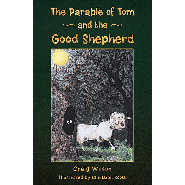 The Parable of Tom and the Good Shepherd, Craig Colin Wilson