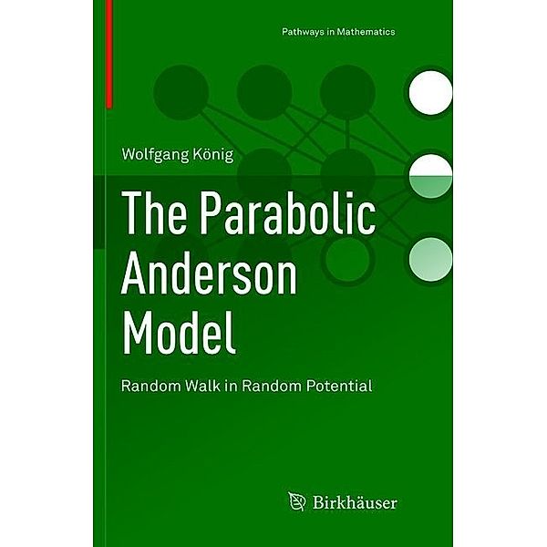 The Parabolic Anderson Model, Wolfgang König