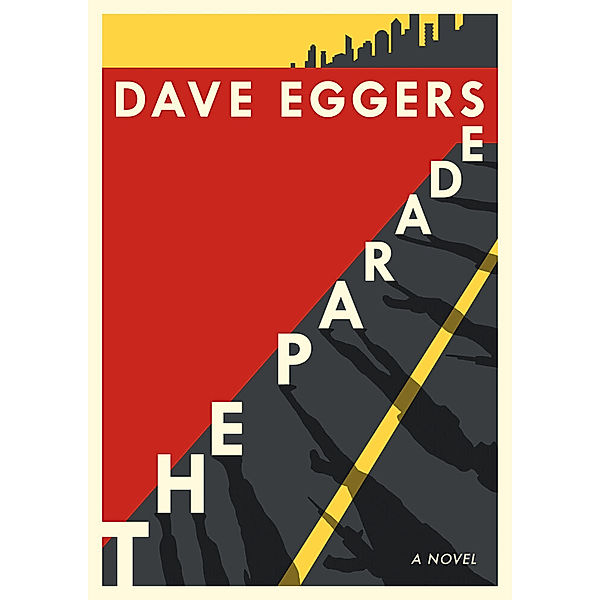 The Parade, Dave Eggers