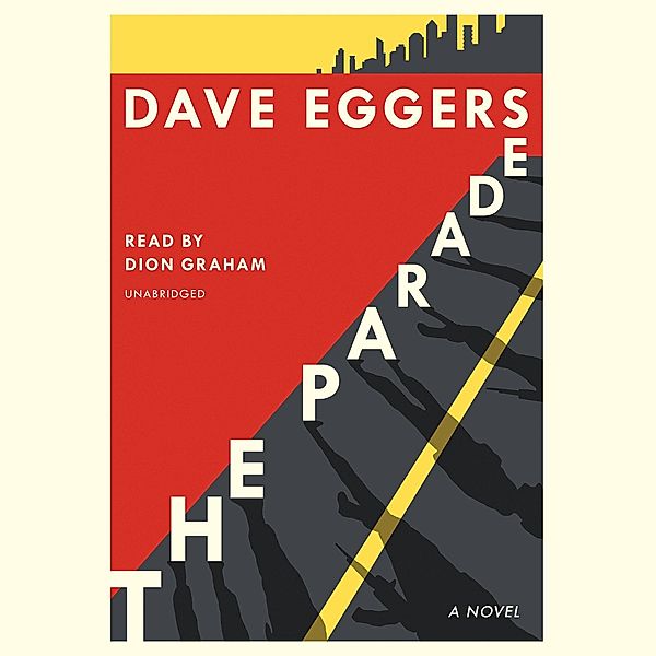 The Parade, 7 Audio-CDs, Dave Eggers