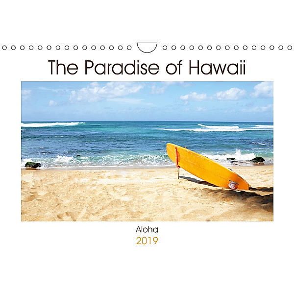 The Paradise of Hawaii (Wall Calendar 2019 DIN A4 Landscape), Sylvia Seibl