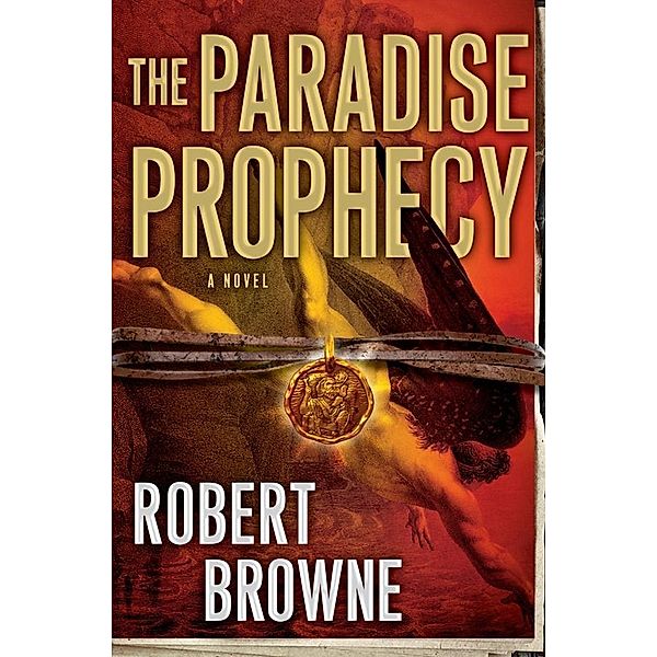 The Paradise Prophecy, Robert Browne